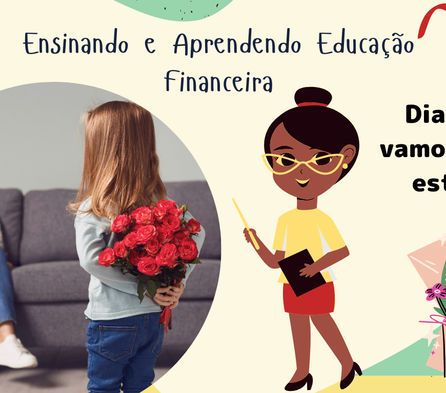Aproveite o Dia da mães e Ensine Educação Financeira - Ensinando e Aprendendo EF