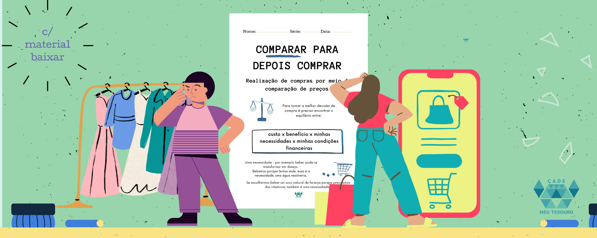 Comparar para depois comprar. Aprendendo a consumir fazendo pesquisa de preço