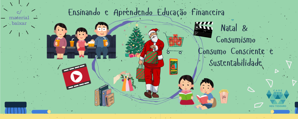 Filmes, documentários e livros de Natal para falar sobre consumismo, consumo consciente e sustentabilidade