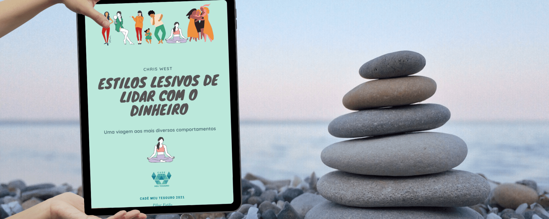 Ebook – “Estilos lesivos de lidar com o dinheiro - uma viagem aos mais diversos comportamentos”