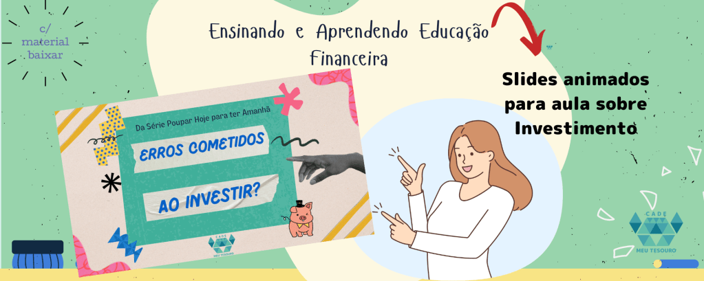 Erros cometidos ao Investir - Aula Poupara hoje para ter amanha V